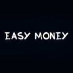 Easy Money